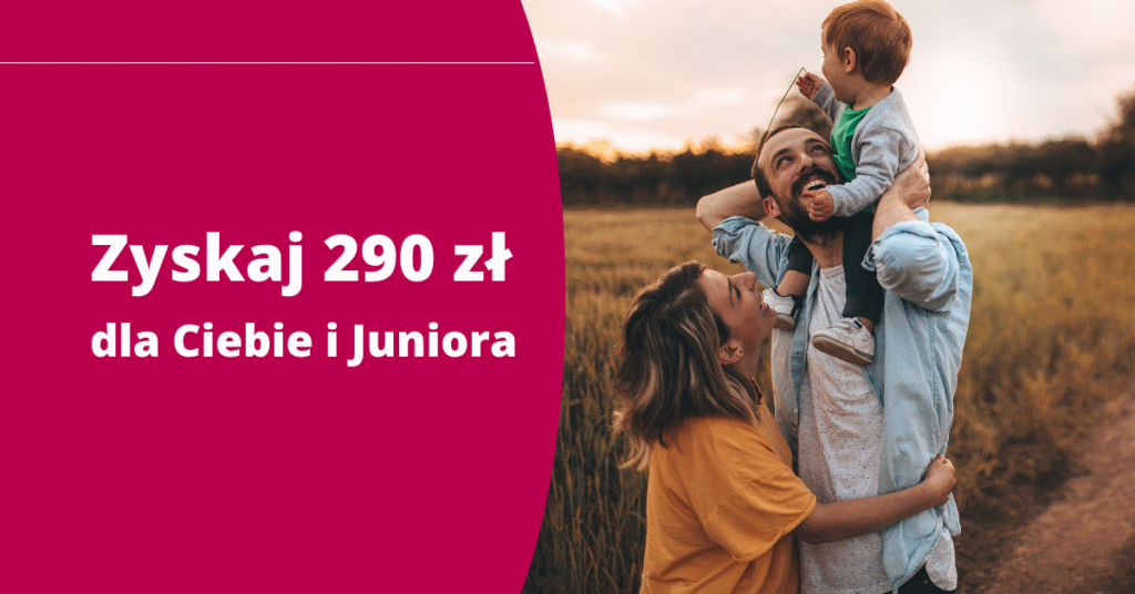 Konto dla Ciebie i Juniora z premią w Banku Millennium