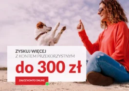 Konto Pekao bonus 300 zł na start