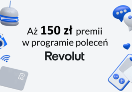 Program poleceń Revolut premia 150 zł lipiec 2023