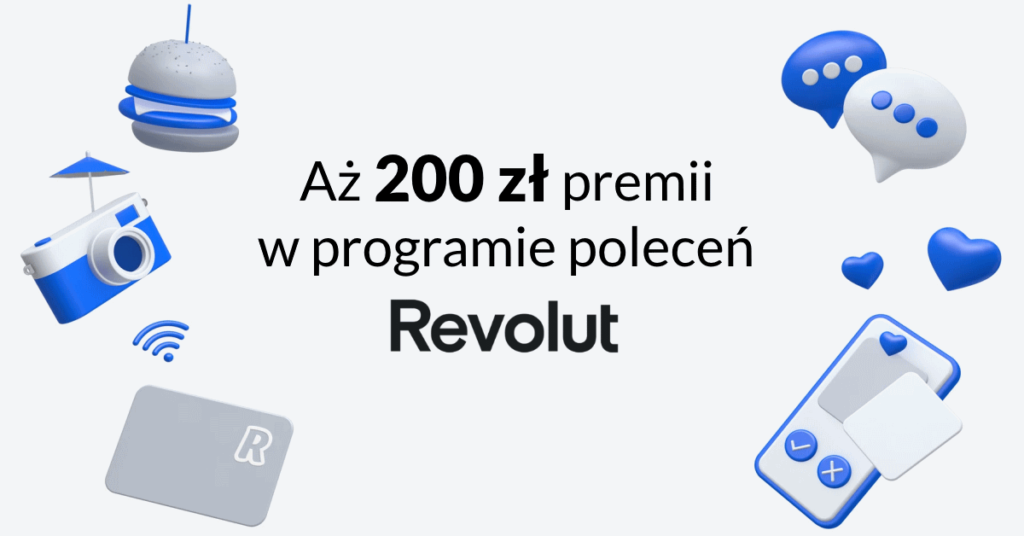 Revolut Program Poleceń premia 200 zł