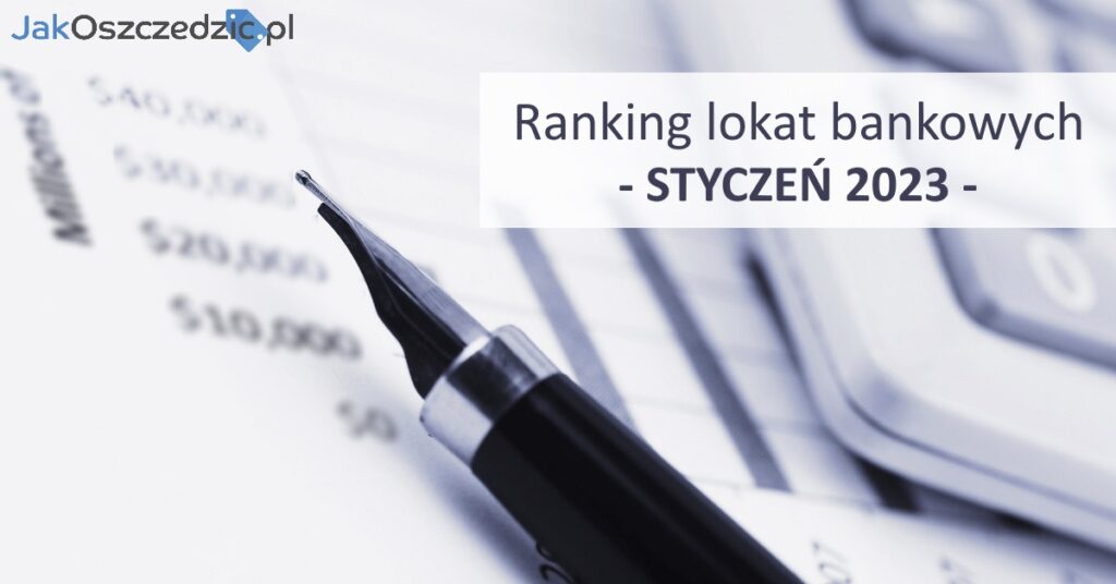 Ranking Lokat Bankowych – Najlepsze Lokaty Na Styczeń 2023 Roku [10% Na ...