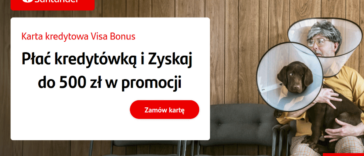 Karta kredytowa Visa Bonus 500 zł w Santander Bank Polska