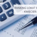 Ranking lokat bankowych kwiecień 2023