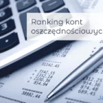 Ranking kont oszczędnościowych maj czerwiec 2024
