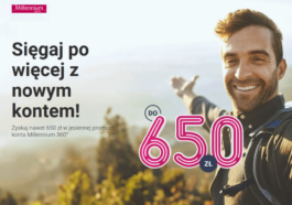Rekordowa premia 650 zł za konto Millennium 360
