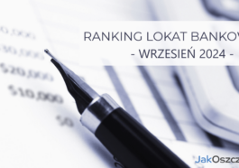 Ranking lokat bankowych wrzesień 2024