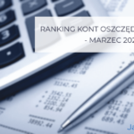 Ranking kont oszczędnościowych marzec 2025