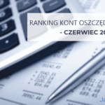 Ranking kont oszczędnościowych czerwiec 2025