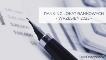 Ranking lokat bankowych wrzesień 2025