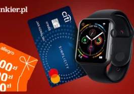 Apple Watch 3 SE + 300 zł z karta Citibank Simplicity pazdziernik 2025