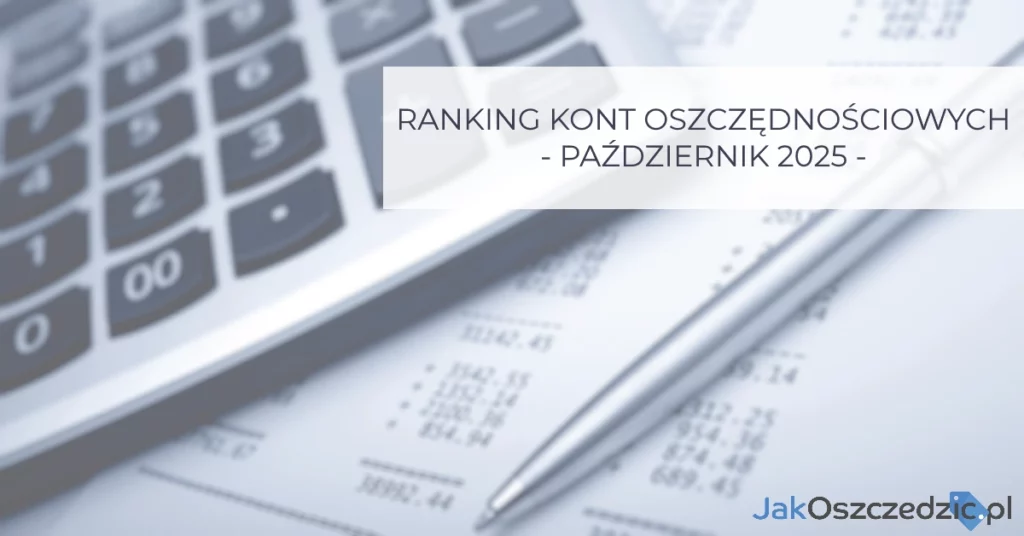 Ranking kont oszczędnościowych październik 2025
