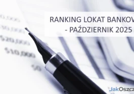 Ranking lokat bankowych październik 2025