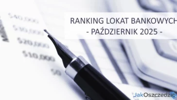 Ranking lokat bankowych październik 2025