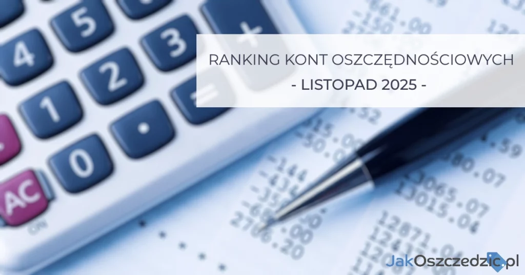 Ranking kont oszczędnościowych listopad 2025