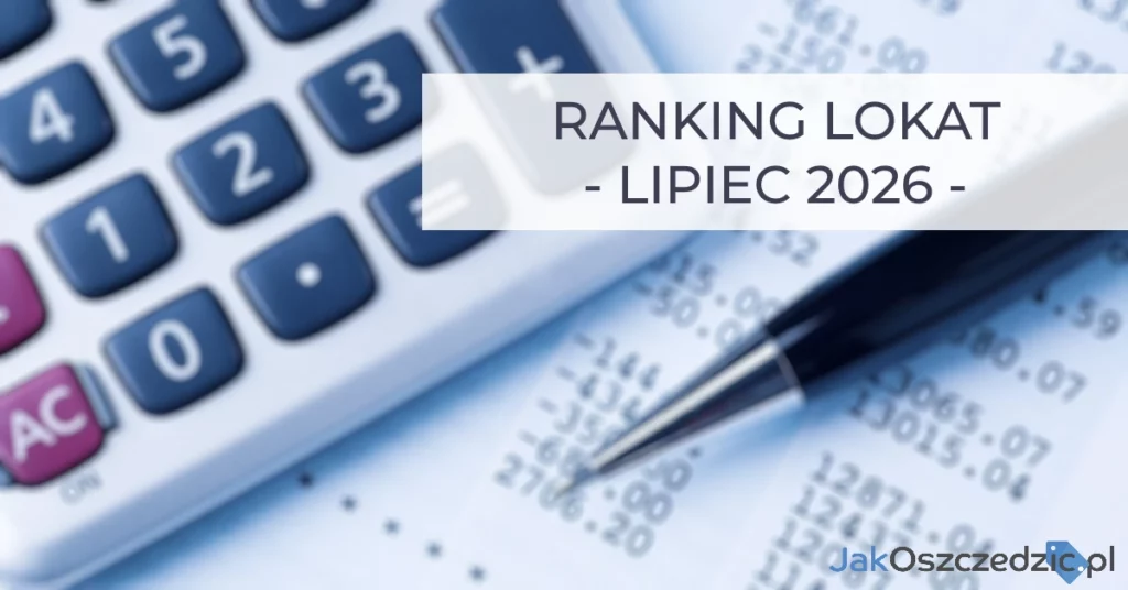 Ranking lokat lipiec 2026