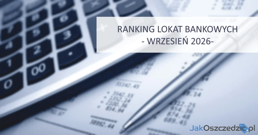 Ranking lokat bankowych wrzesień 2026