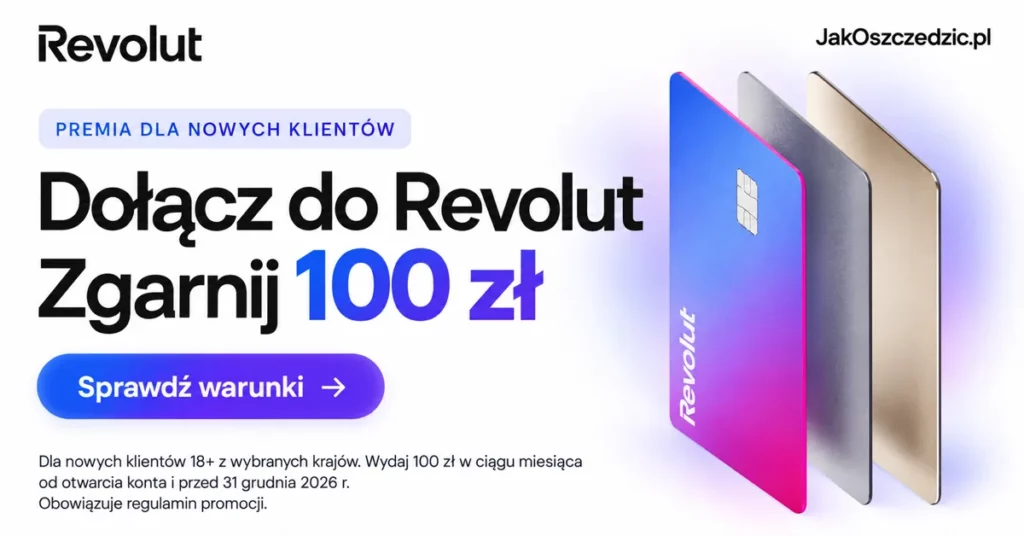 Revolut premia za rejestrację 100 zł na start